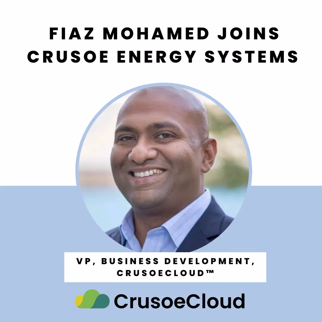 Announcement image showing Fiaz Mohamed has joined Crusoe as VP of Business Development for CrusoeCloud™.