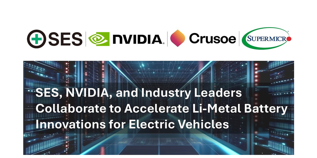 Announcement titled 'SES, NVIDIA, and Industry Leaders Collaborate to Accelerate Li-Metal Battery Innovations for Electric Vehicles' with logos of SES, NVIDIA, Crusoe, and Supermicro.