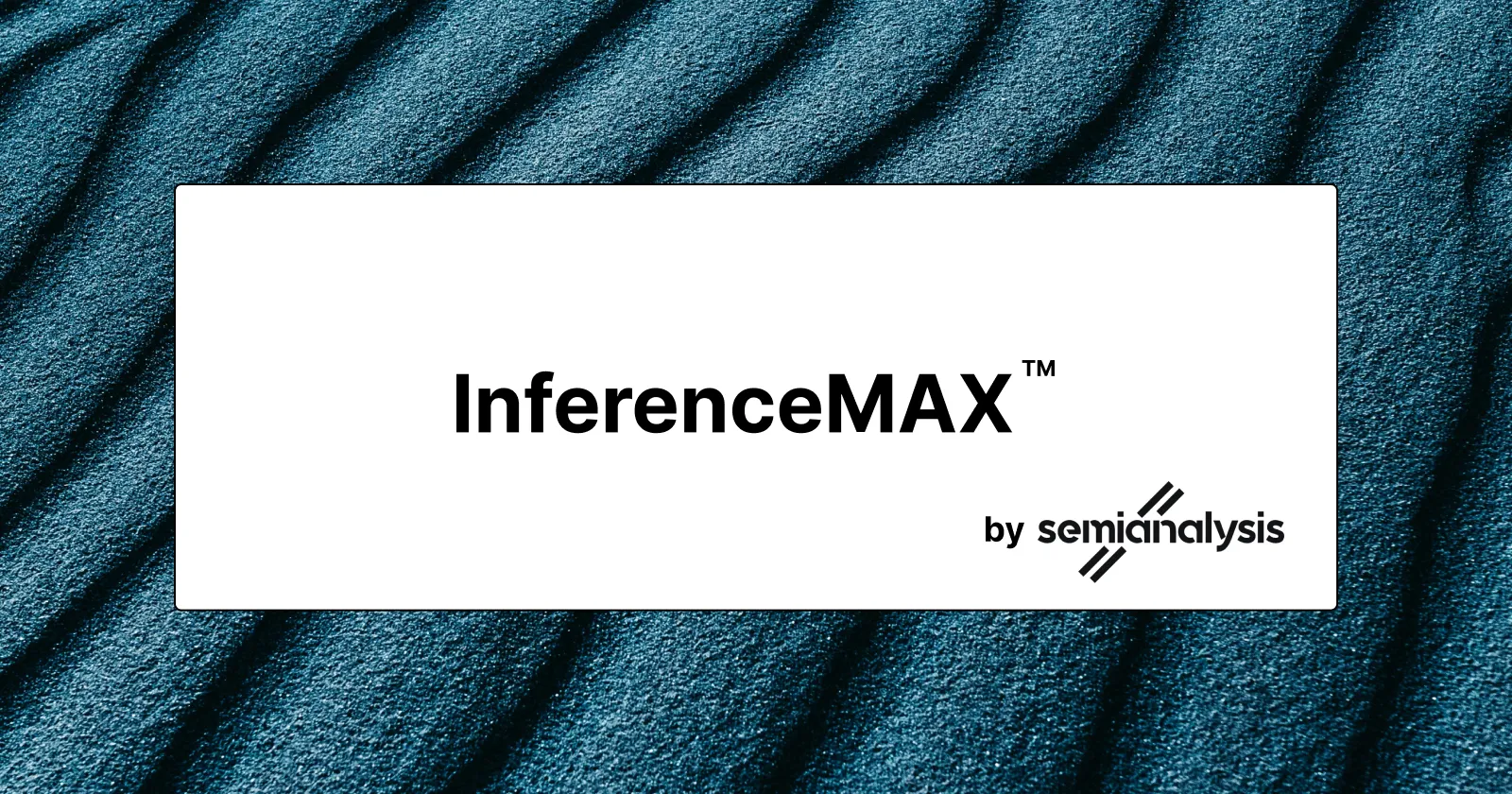 Image of the InferenceMAX logo by SemiAnalysis