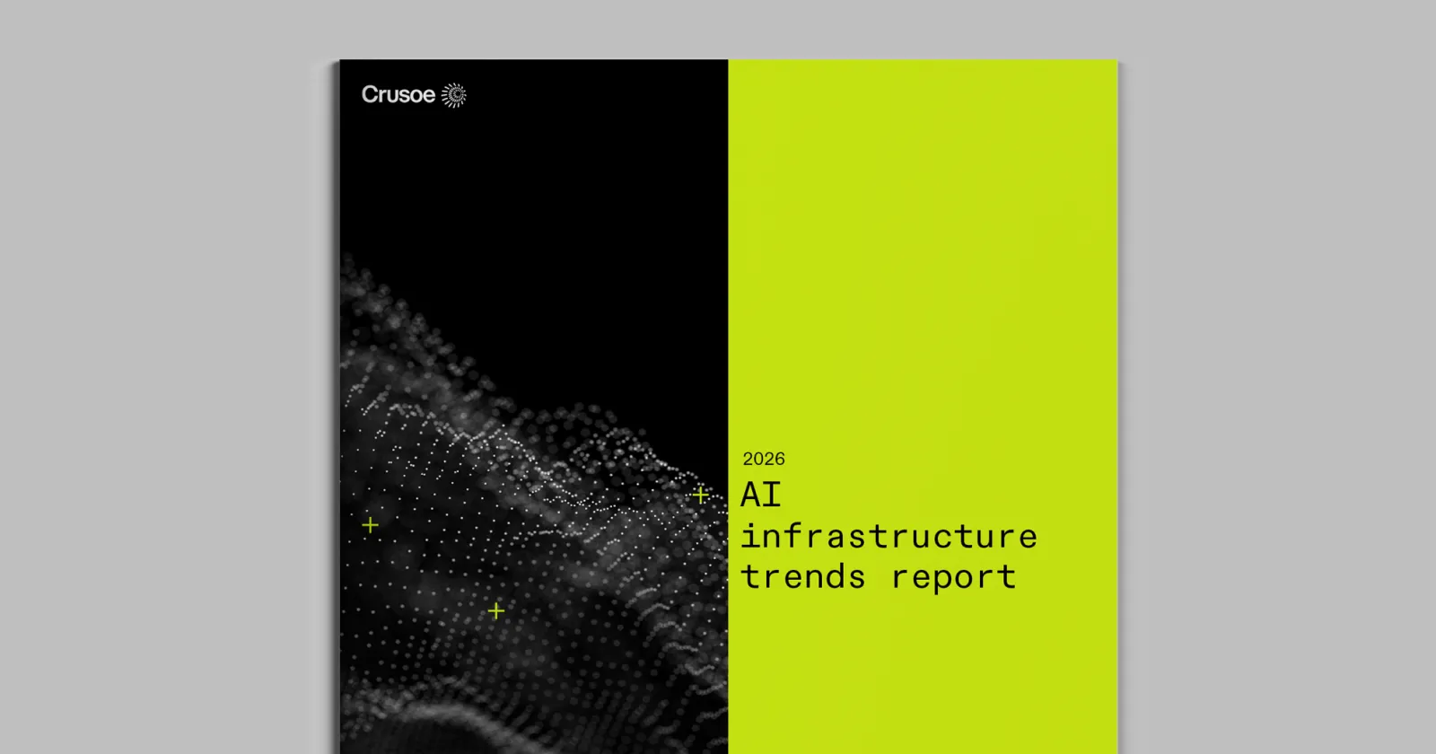 Image of the cover of Crusoe's 2026 AI infrastructure trends report