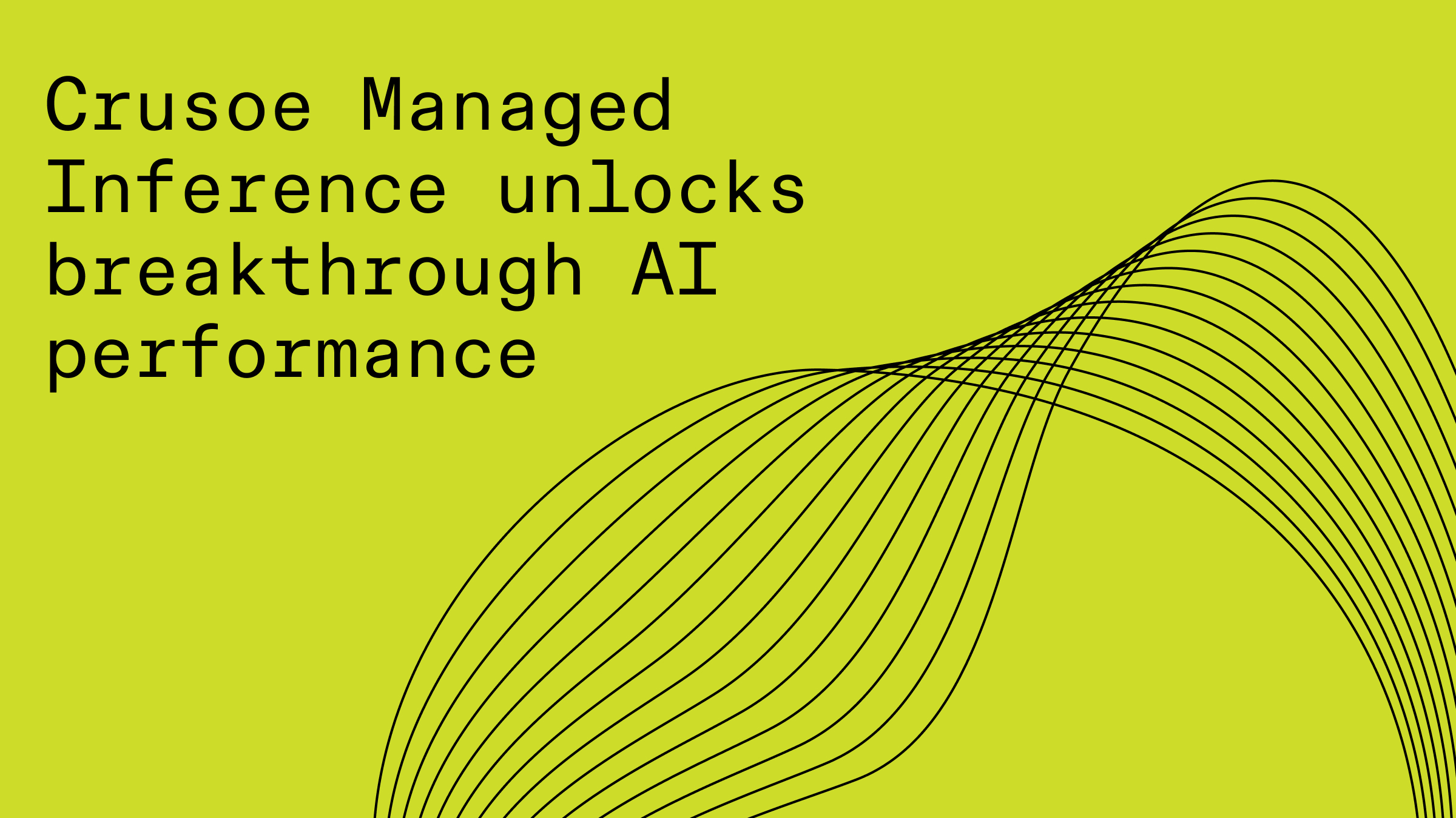 Crusoe Managed Inference: 9.9× faster LLM inference with cluster KV cache