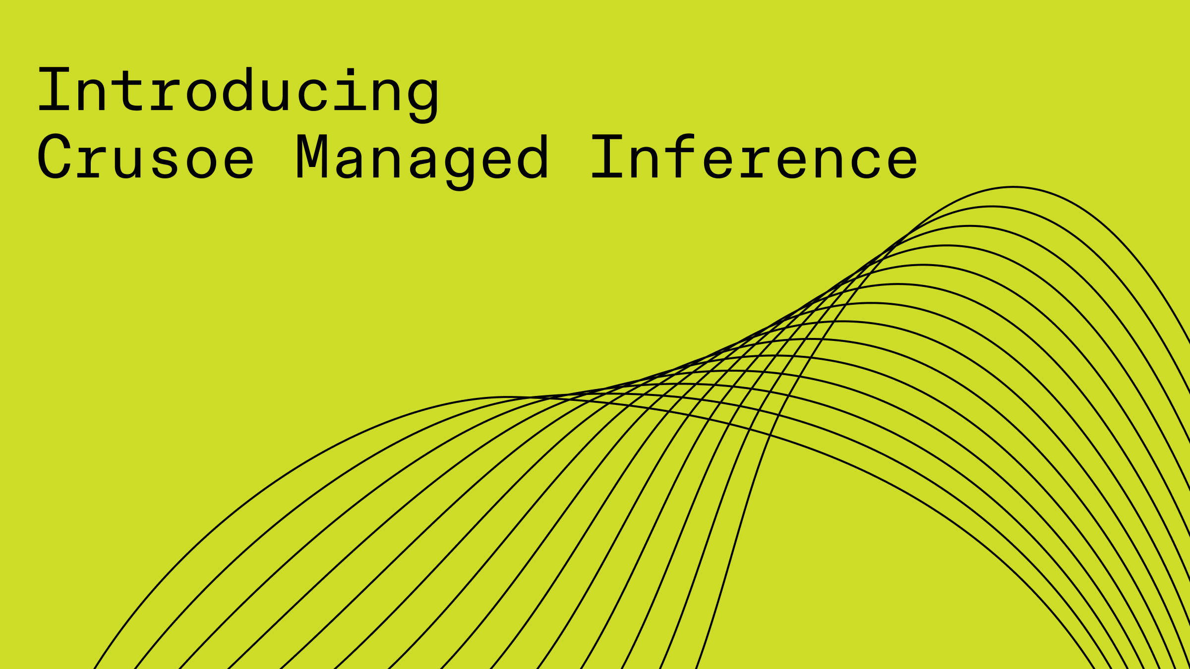 Crusoe Launches Managed Inference: 9.9x Faster AI & New Foundry