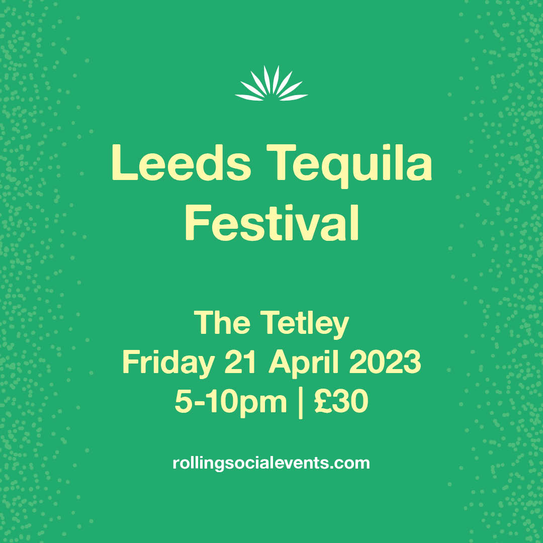 Leeds Tequila Festival 2023
