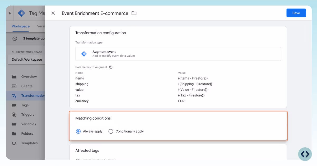 setting matching conditions to your transformation in Google Tag Manager