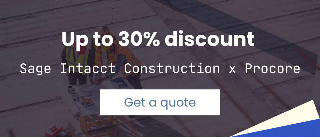 Get pricing for Sage Intacct Construction and  Procore promotion.