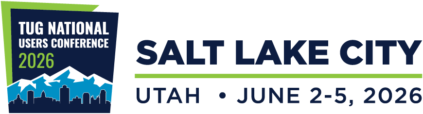 2026 TUG National Users Conference in Salt Lake City, UT, June 2-5! Register now.