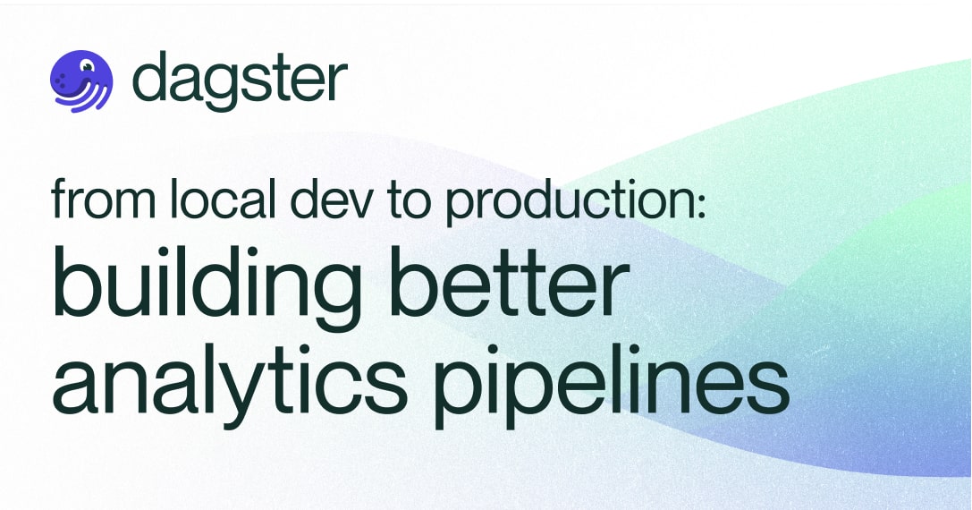 Building Better Analytics Pipelines