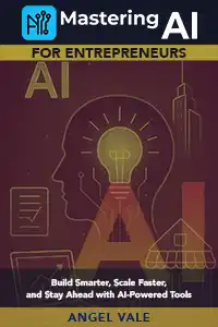 Mastering AI for Entrepreneurs