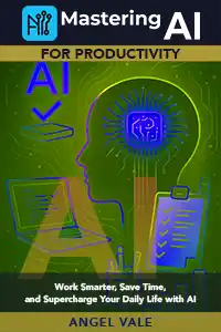 Mastering AI for Productivity