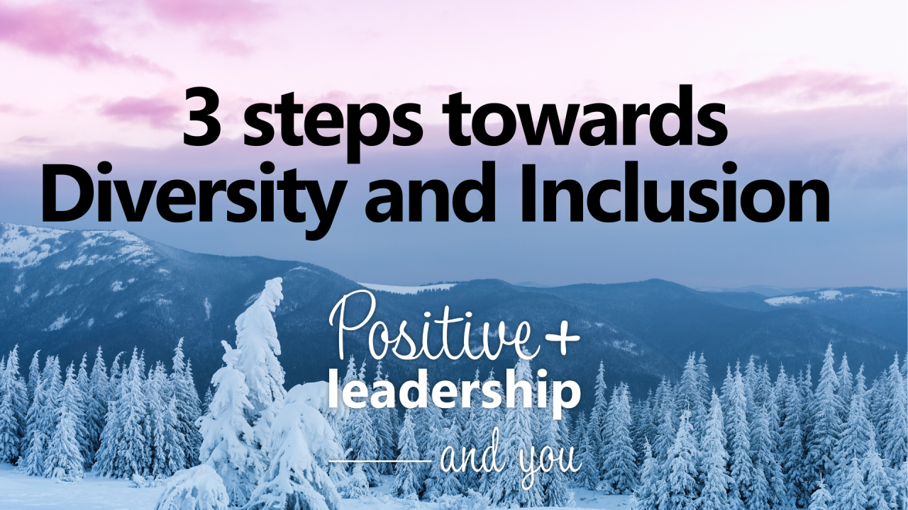 ME AND THE WORLD: Positive Leadership and DEI (Diversity, Equity, and Inclusion)