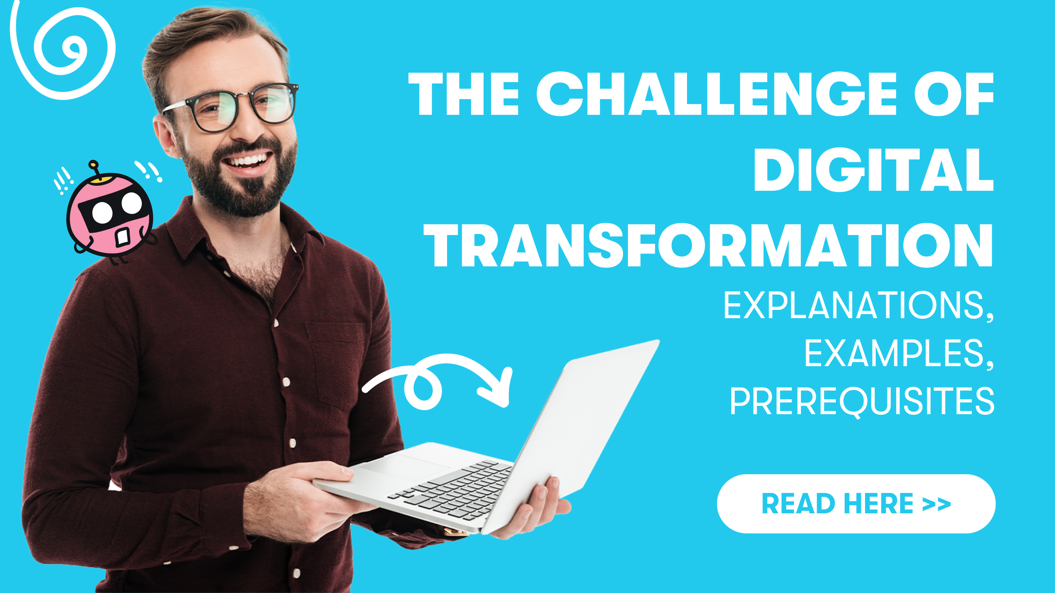 Digitale Transformation: Alles, was du wissen musst