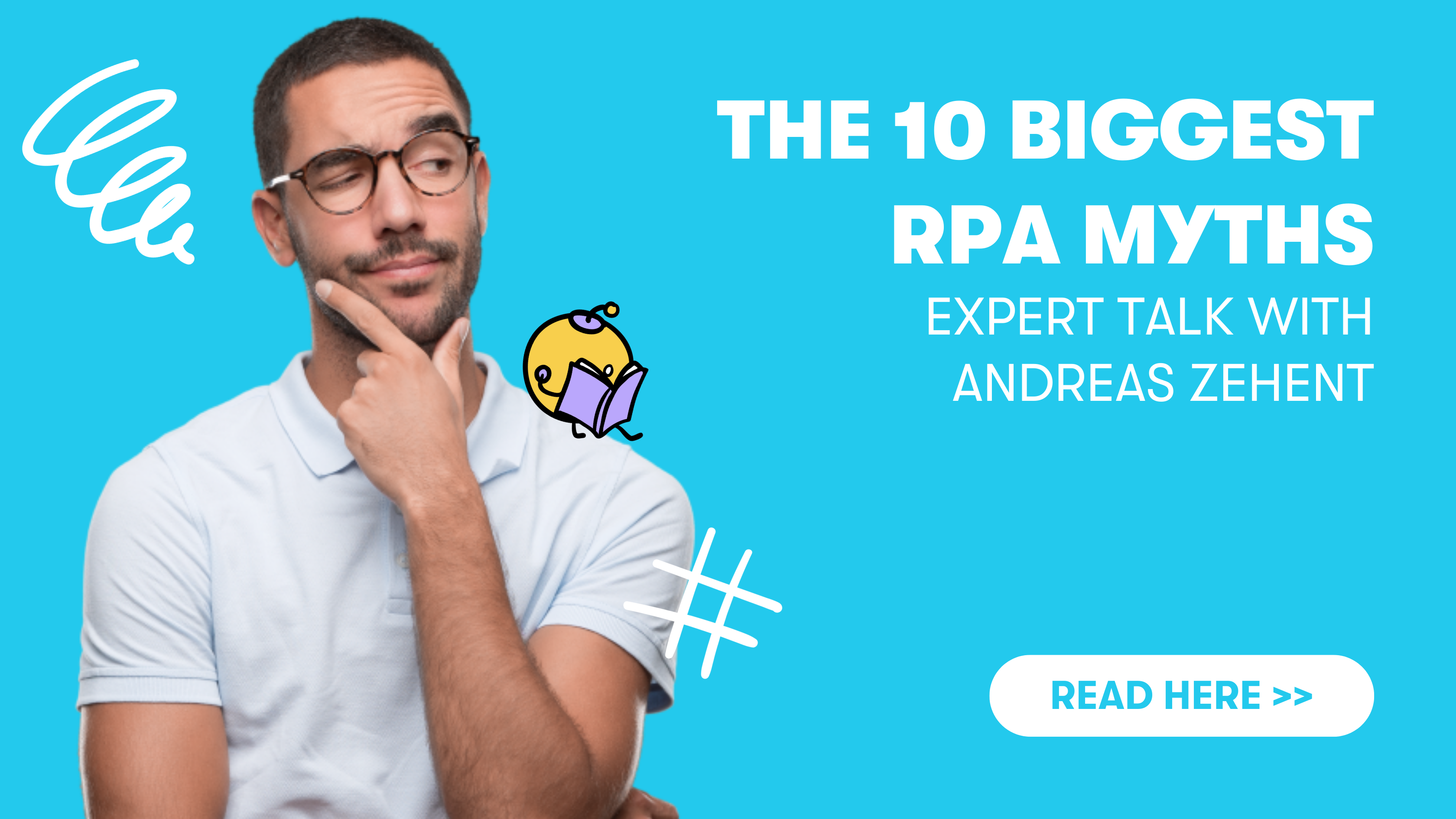 RPA Myths: Expert Talk with Andreas Zehent ✔