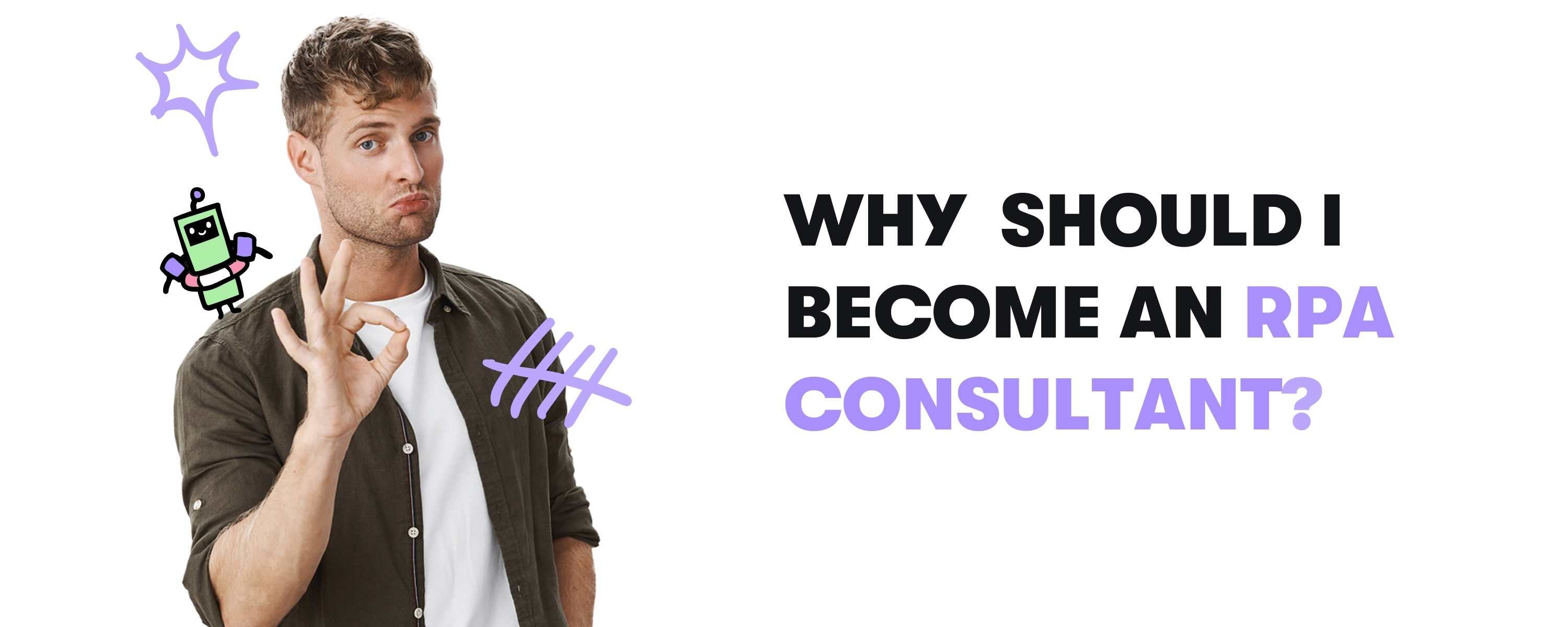 Why become an RPA Consultant?