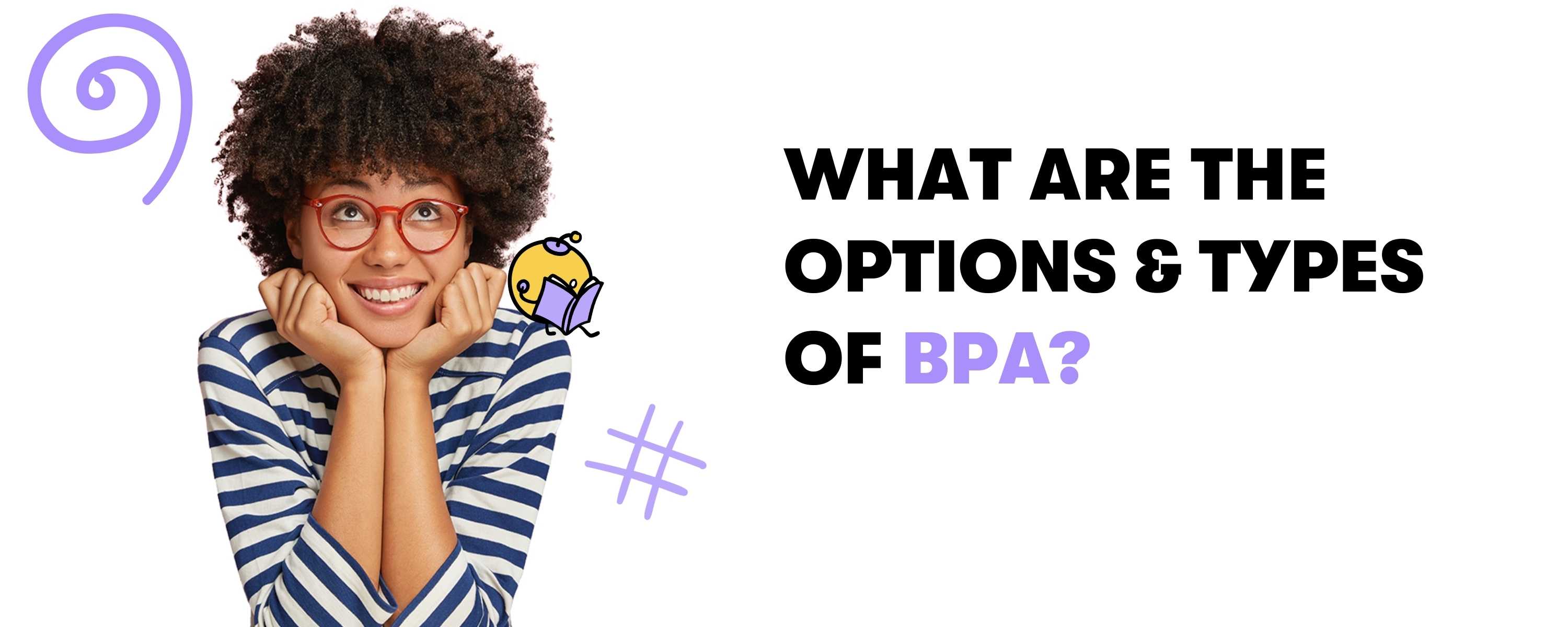 Optionen und Arten von BPA