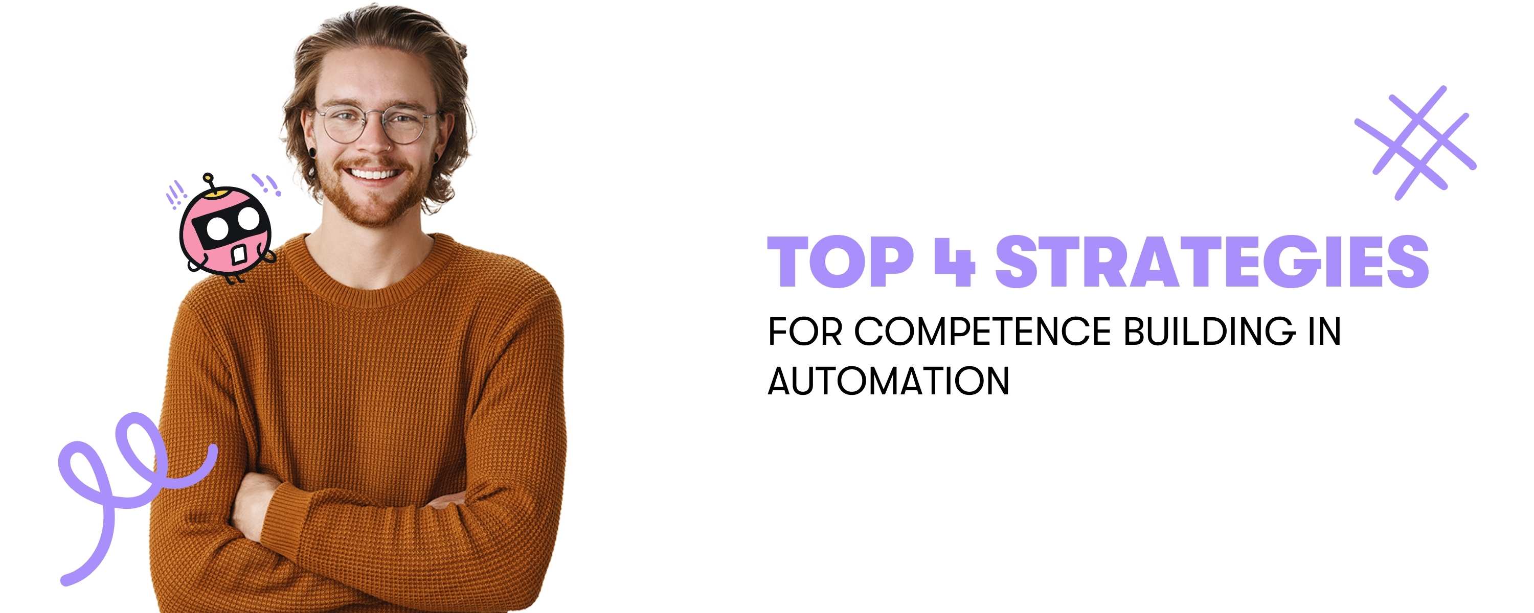 Kompetenzaufbau in der Automatisierung - 4 Strategien