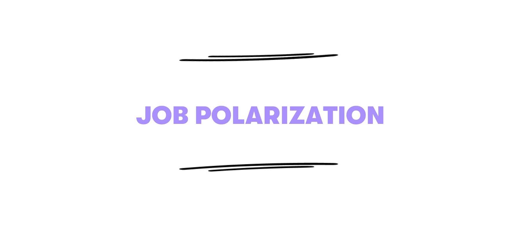 Job Polarization