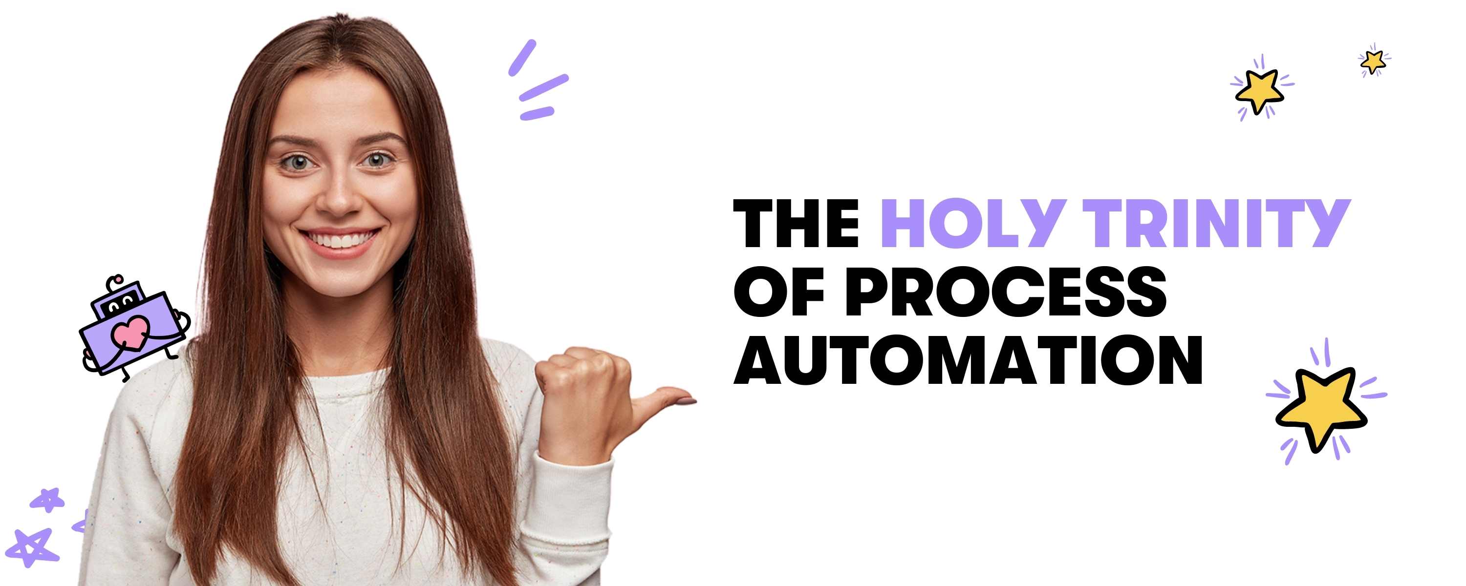 Die Heilige Dreifaltigkeit der Prozessautomatisierung