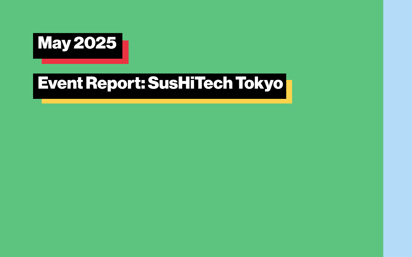 Event Report: SusHiTech Tokyo 2025