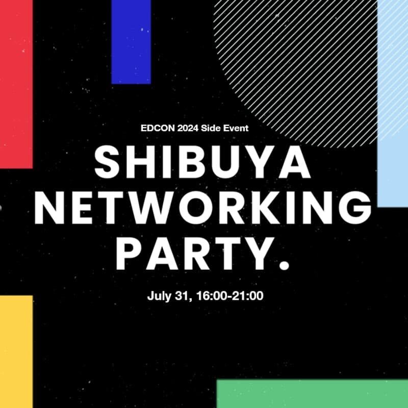 EDCON 2024 Shibuya Networking Party Happening on July 31