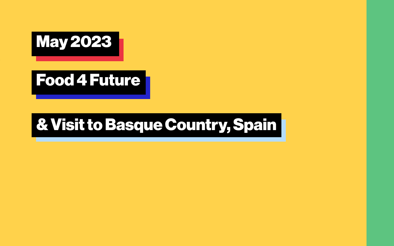 2023年5月開催「Food 4 Future」イベントレポート＆スペイン・バスク地方視察