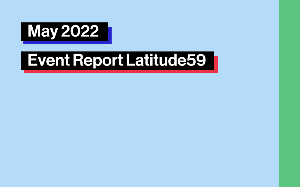 2022年5月開催「Latitude59」イベントレポート