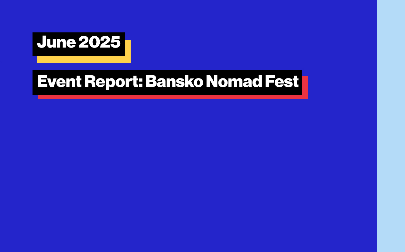 Event Report: Bansko Nomad Fest 2025