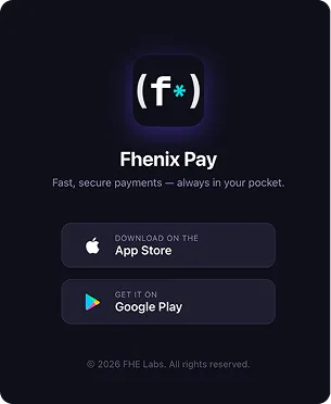 Download Fhenix Pay from App Store or Google Play