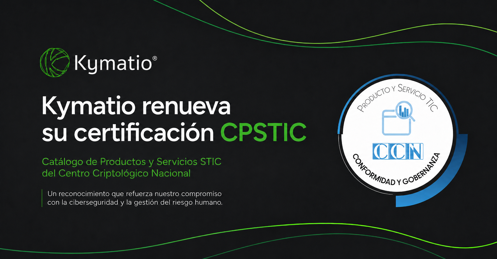 Kymatio renueva su certificación CPSTIC | Kymatio