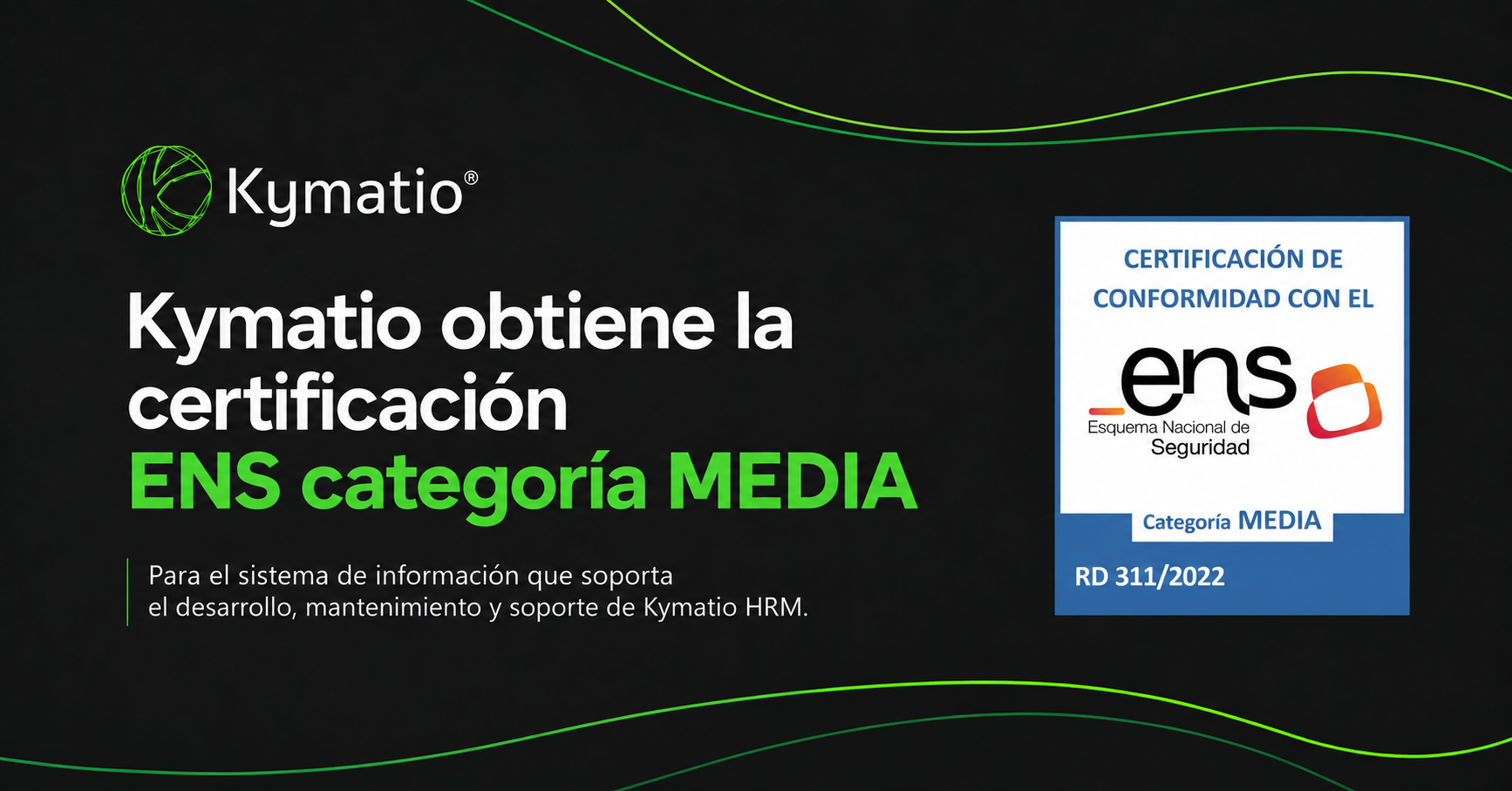 Kymatio refuerza su seguridad con la certificación ENS categoría MEDIA