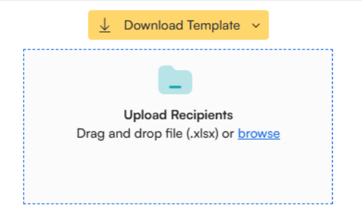 Upload Recipients area to drag and drop or browse for an .xlsx file