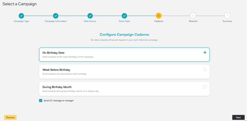 Select a Campaign flow on step 5 of 7, Cadence, showing three timing options: On Birthday Date, Week Before Birthday and During Birthday Month