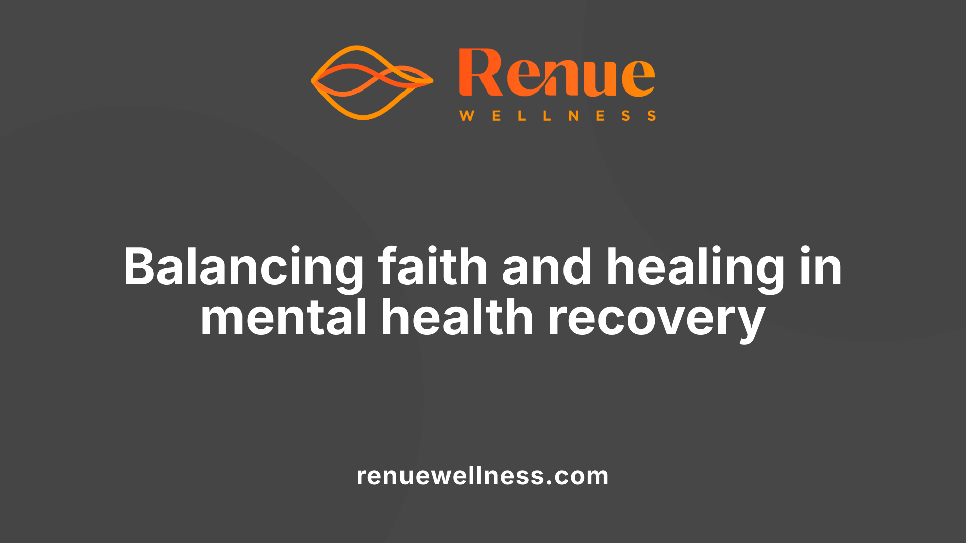 Balancing faith and healing in mental health recovery