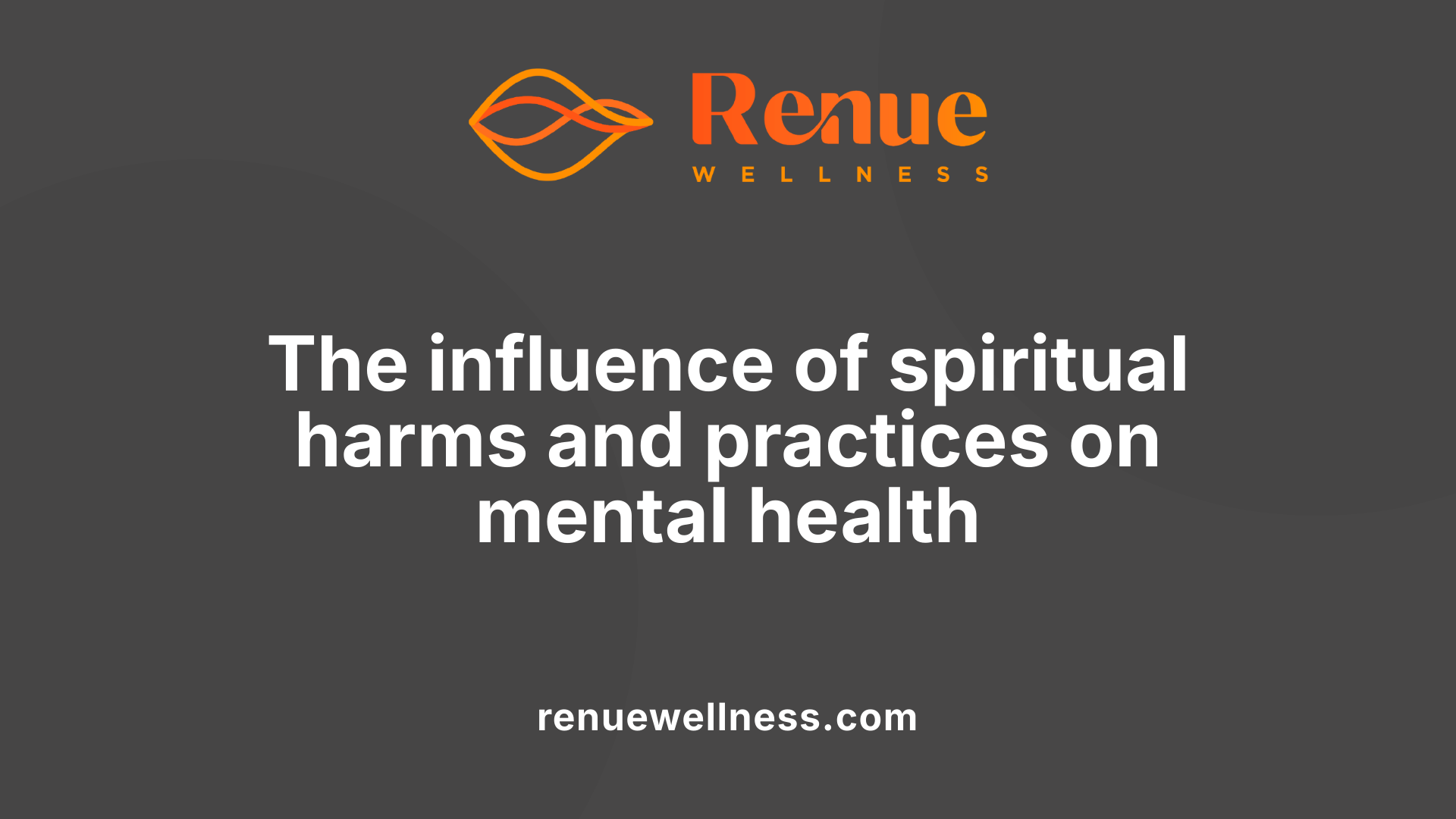 The influence of spiritual harms and practices on mental health