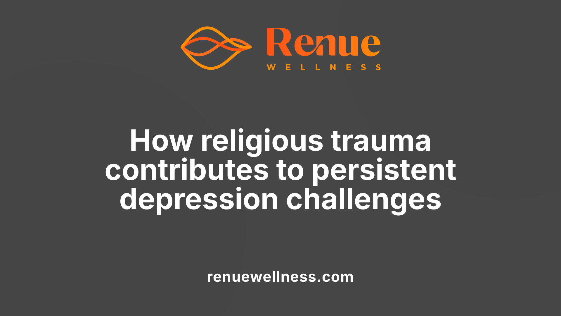 How religious trauma contributes to persistent depression challenges