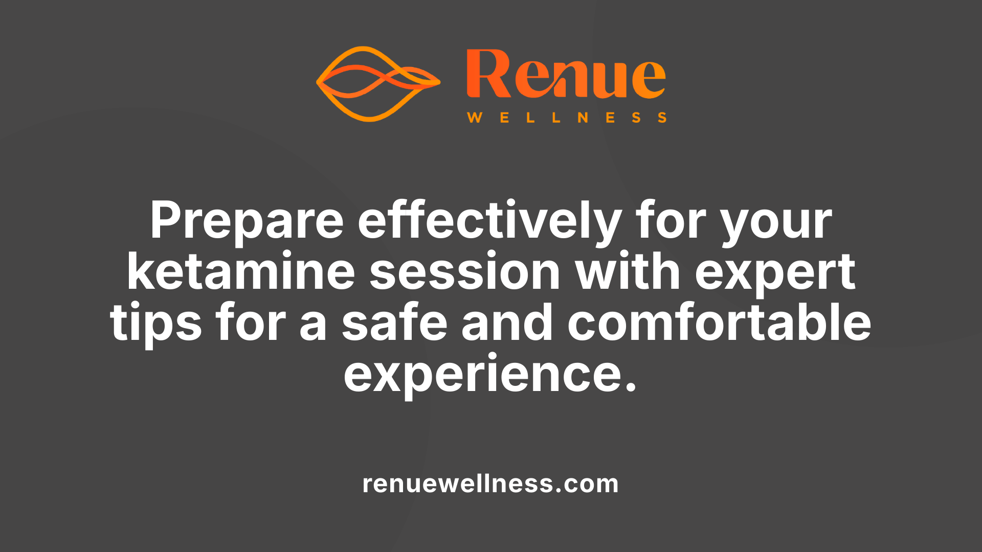 Prepare effectively for your ketamine session with expert tips for a safe and comfortable experience.