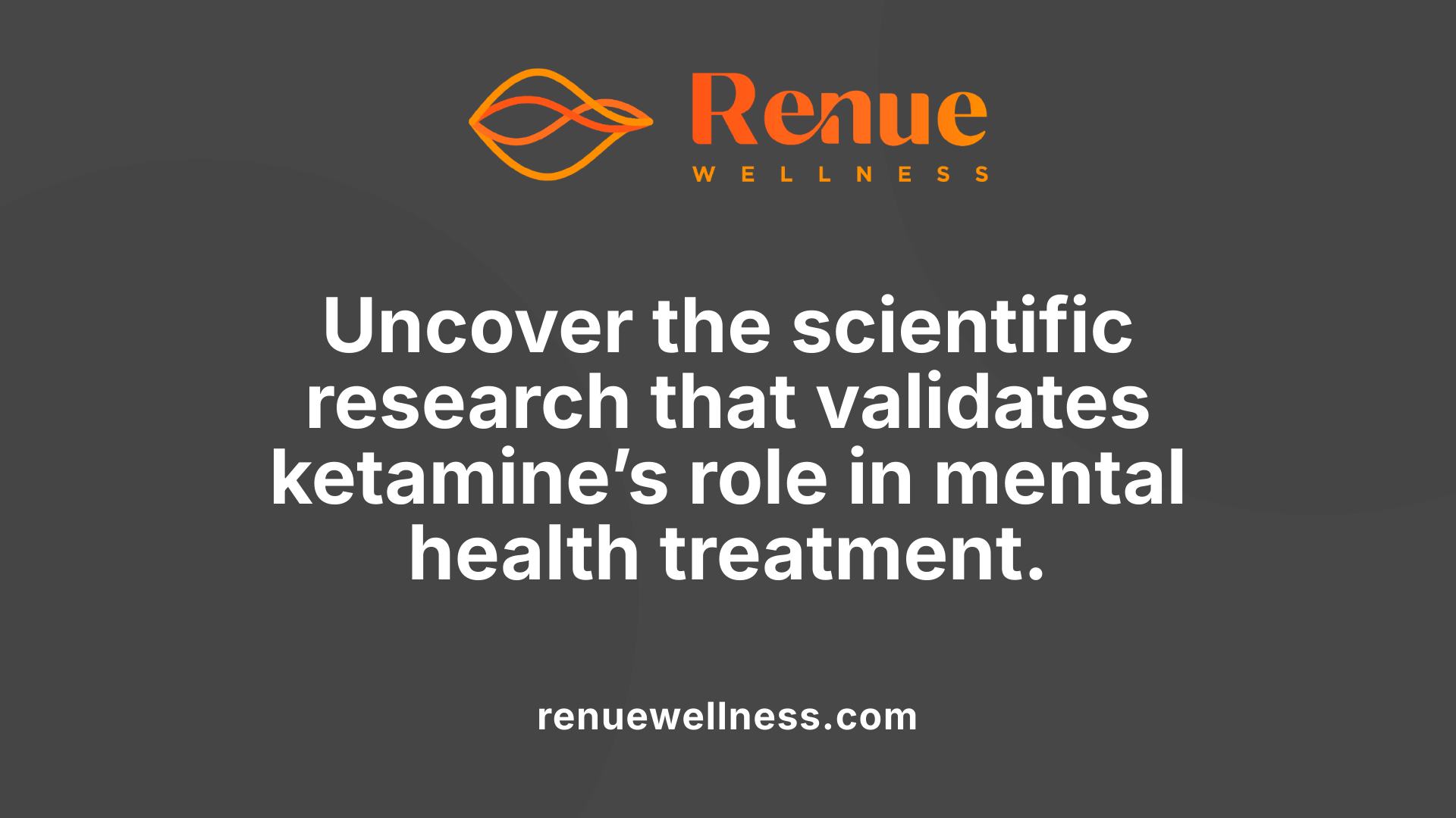 Uncover the scientific research that validates ketamine’s role in mental health treatment.