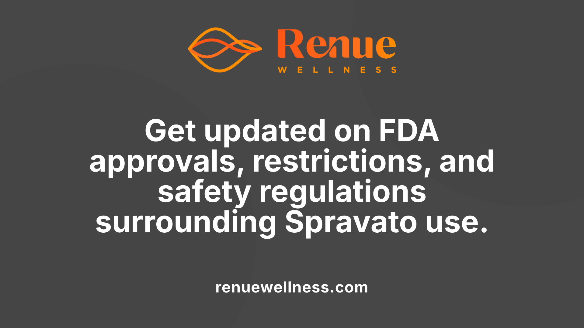 Get updated on FDA approvals, restrictions, and safety regulations surrounding Spravato use.