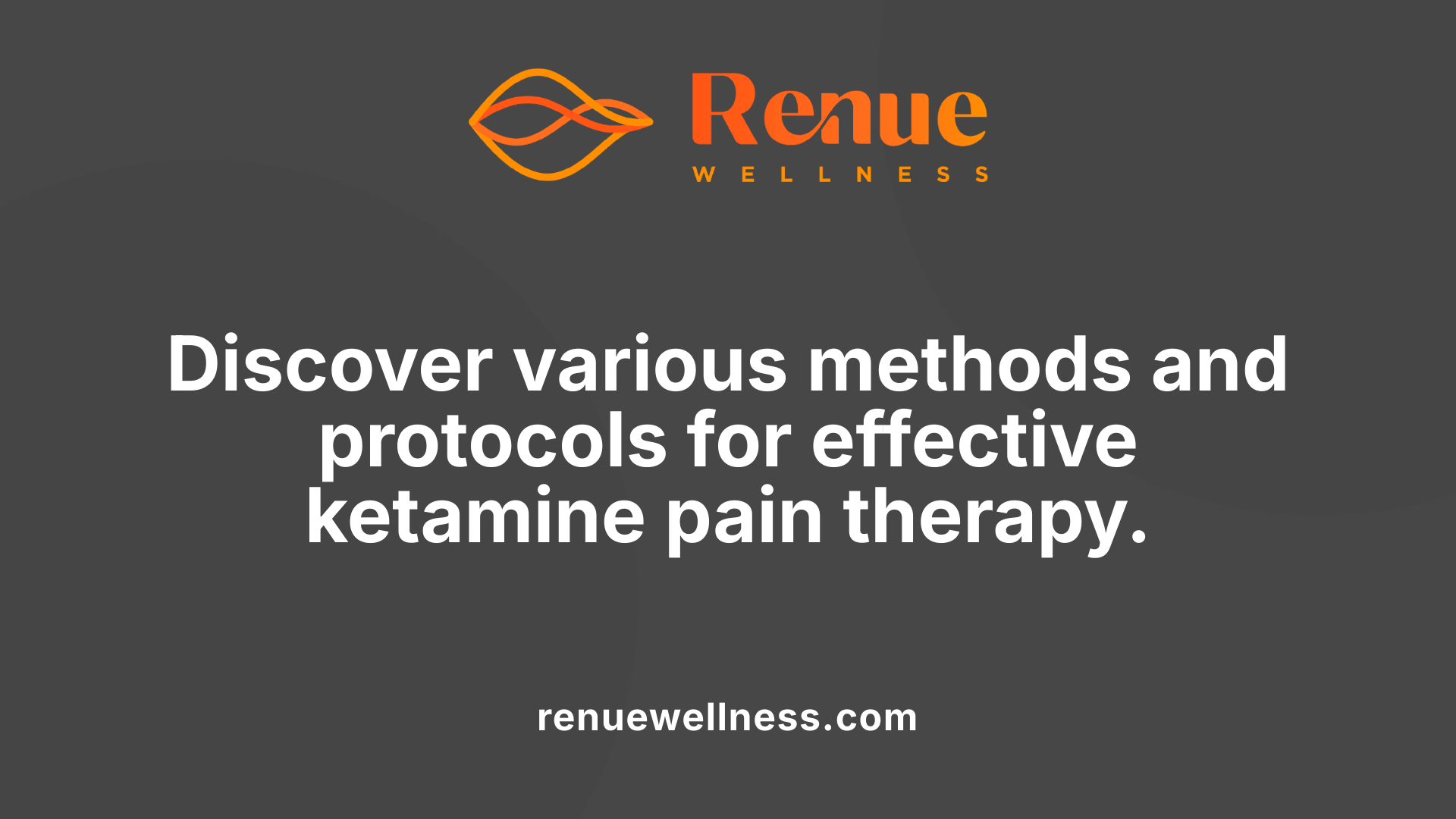 Discover various methods and protocols for effective ketamine pain therapy.