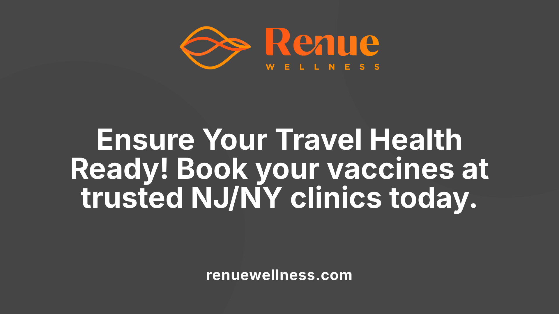 Ensure Your Travel Health Ready! Book your vaccines at trusted NJ/NY clinics today.