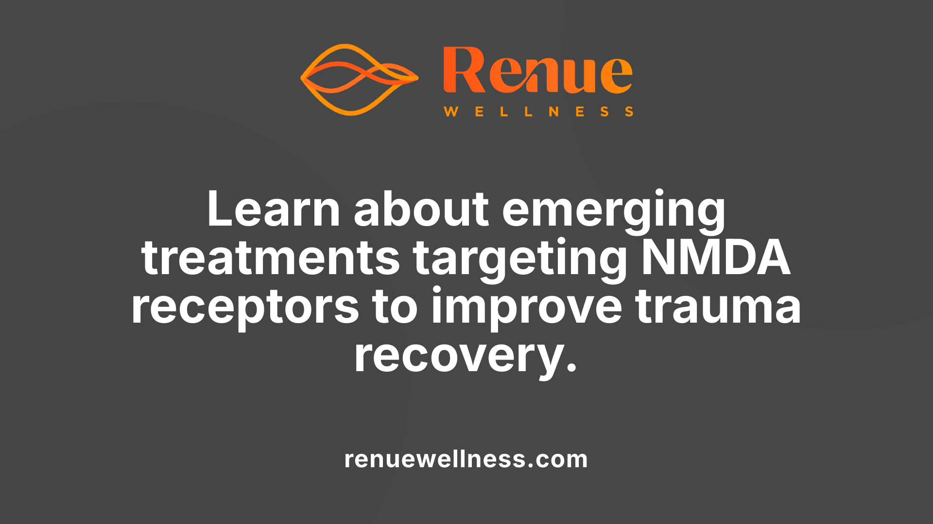 Learn about emerging treatments targeting NMDA receptors to improve trauma recovery.