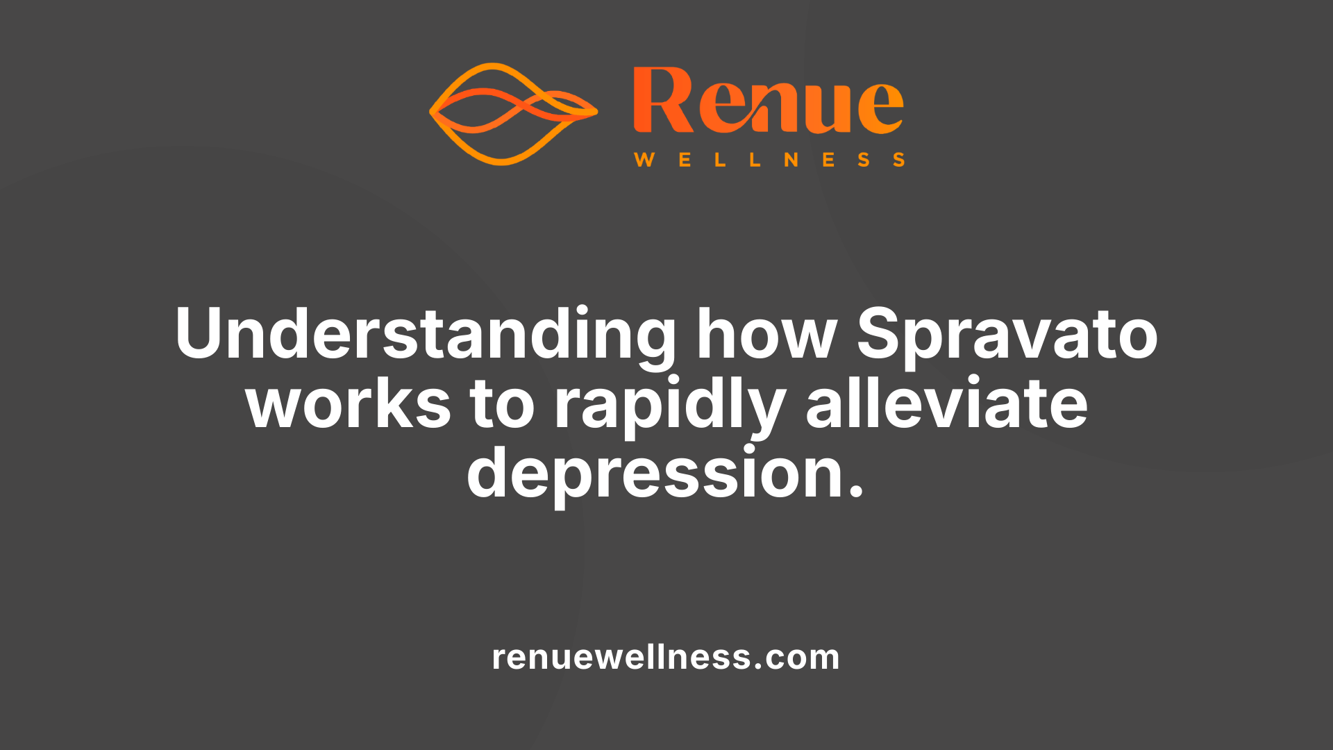 Understanding how Spravato works to rapidly alleviate depression.