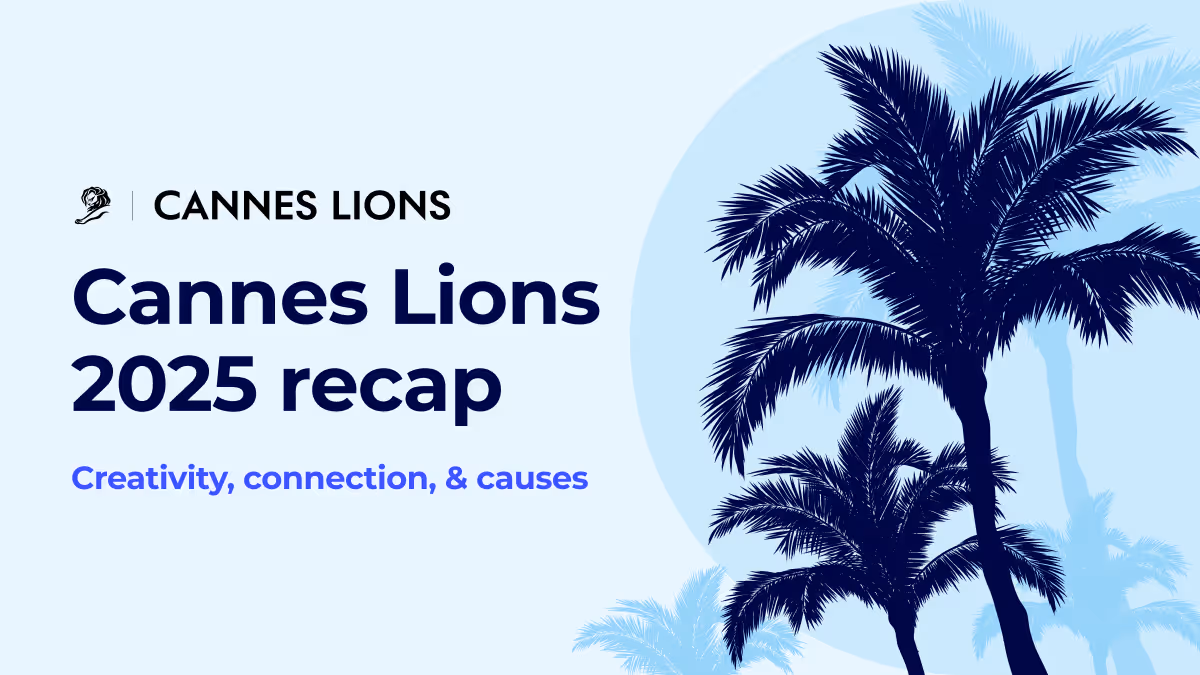 2025 Cannes Lions Recap Blog