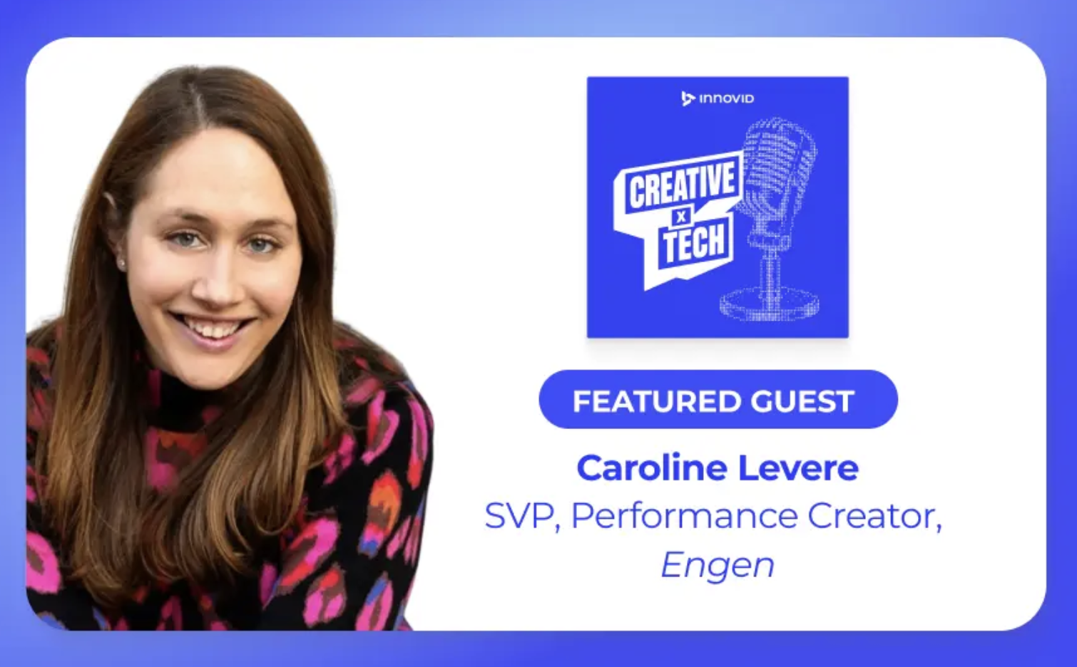 Creative x Tech Featuring Caroline Levere