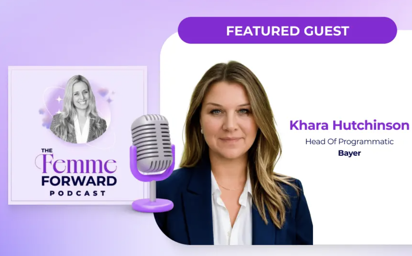The Femme Forward Featuring Bayer's Khara Hutchinson