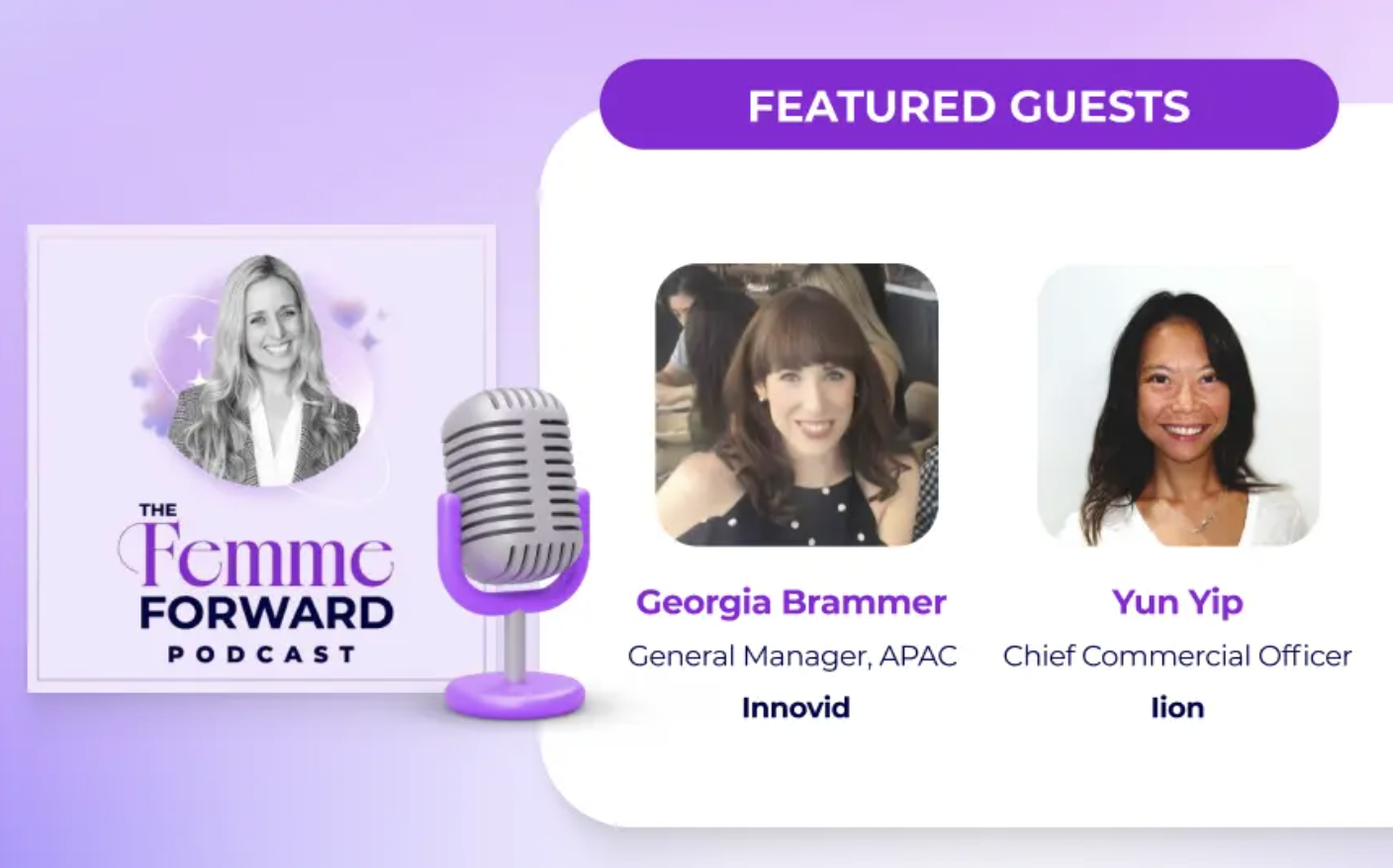 The Femme Forward Featuring Innovid's Georgia Brammer & iion's Yun Yip
