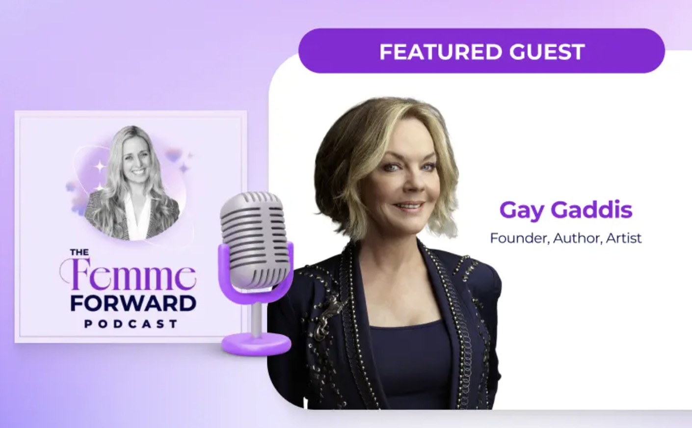 The Femme Forward Featuring Gay Gaddis