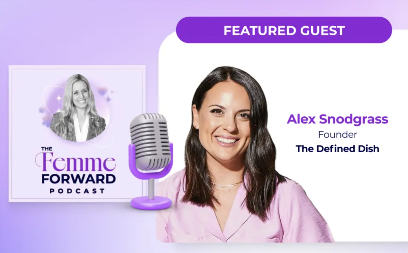 The Femme Forward Featuring Alex Snodgrass