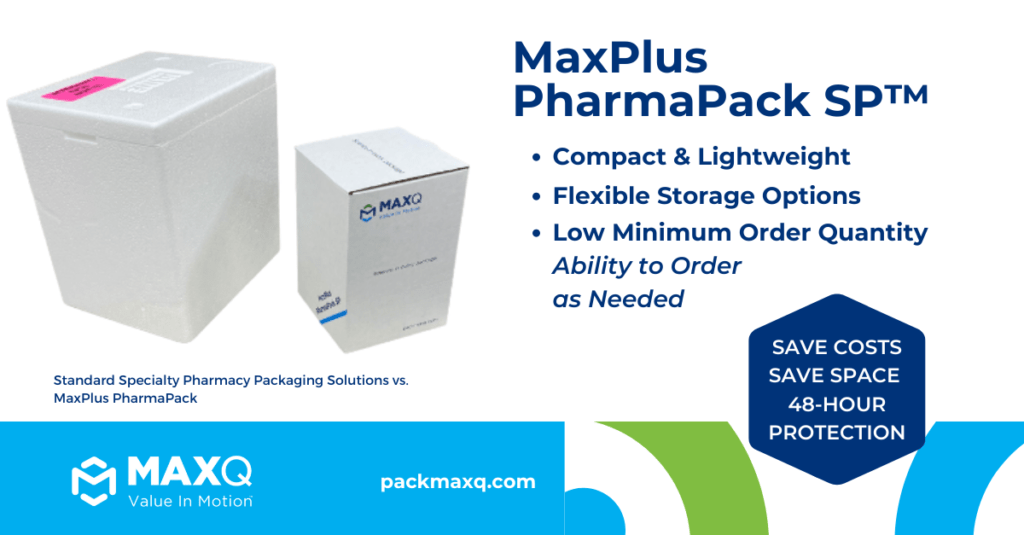 MaxPlus PharmaPack SP, Specialty Pharmacy Packaging for specialty medications 