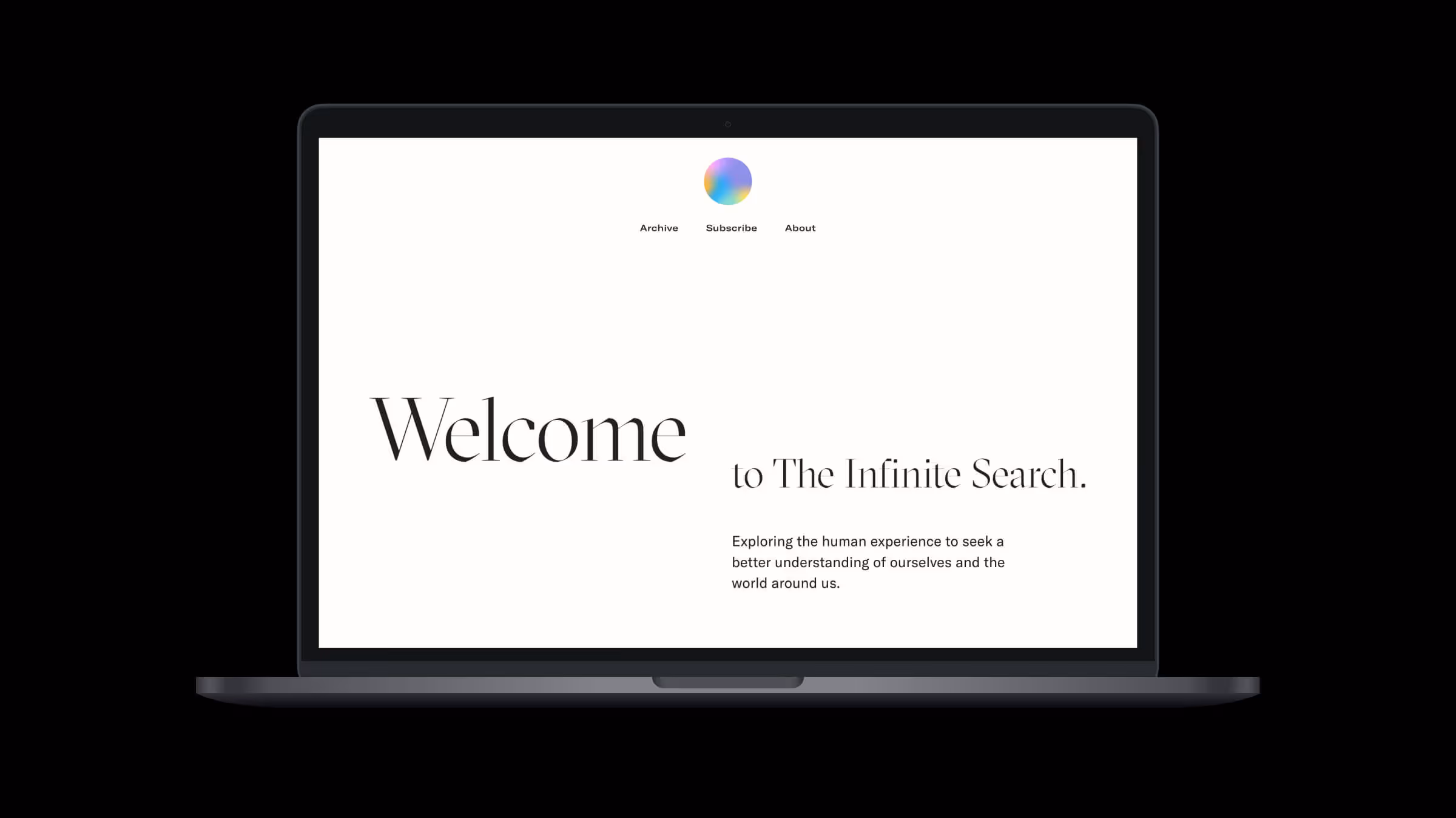 The Infinite Search desktop view of website homepage displaying welcome message and tagline about exploring human experience