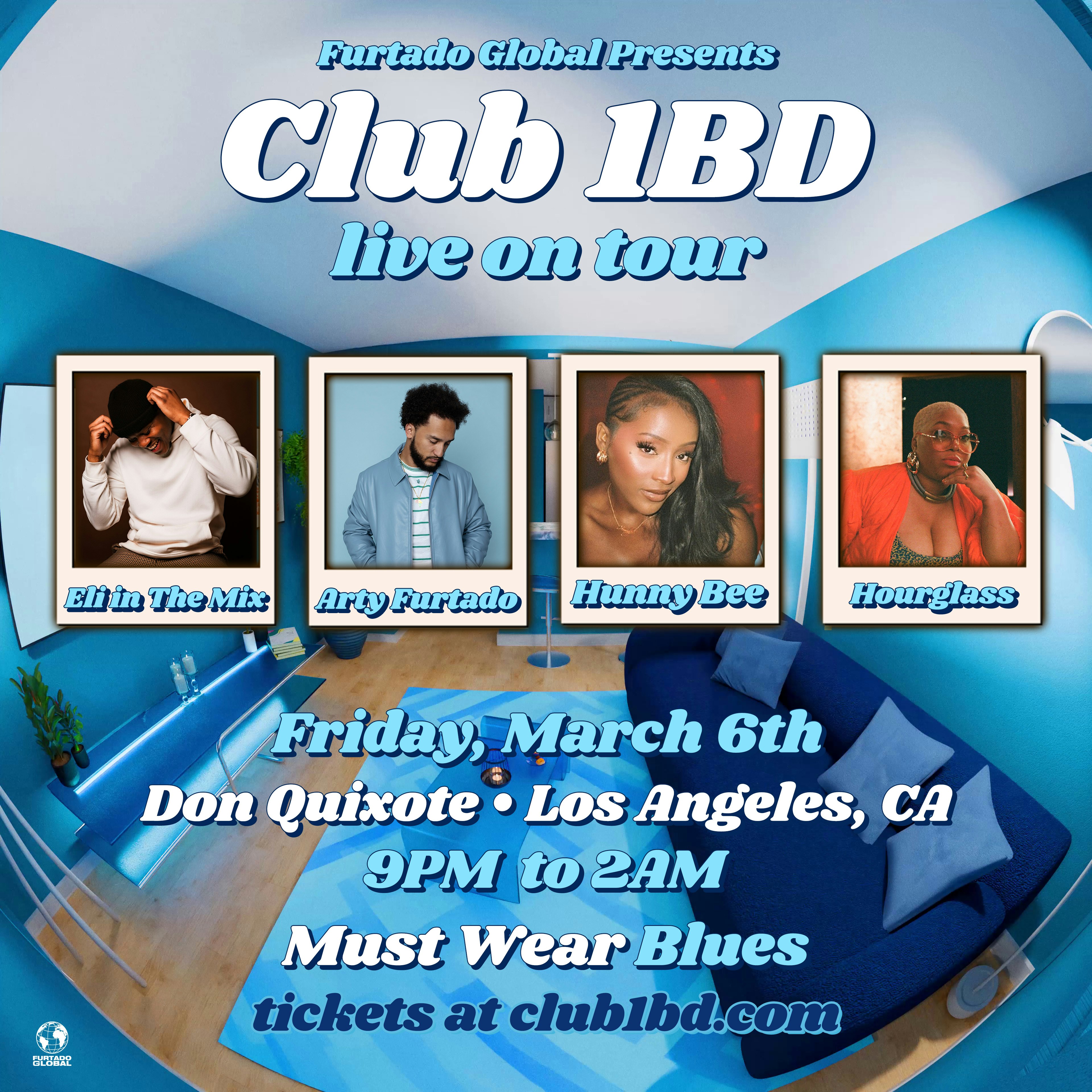 Club 1BD Los Angeles ft. Hunny Bee, Arty Furtado, Eli In The Mix and Hourglass